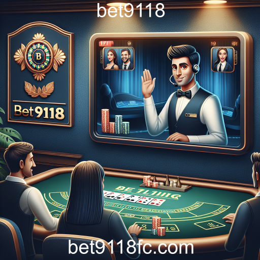 Explorando o Cassino ao Vivo no Bet9118